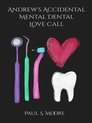 cover image of Andrew's Accidental Mental Dental Love Call